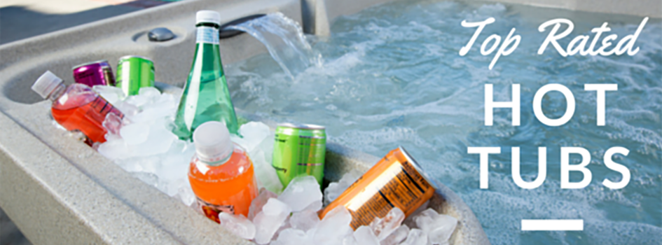 Top rated hot tubs